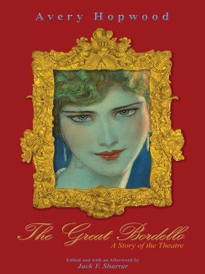 cover image of The Great Bordello. a Story of the Theatre